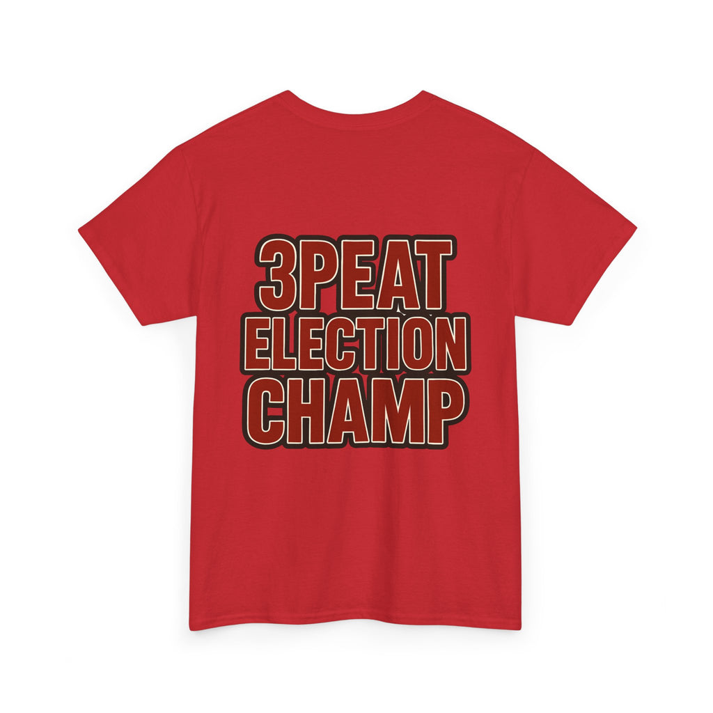Best President Ever/3Peat Election Champ T-shirt