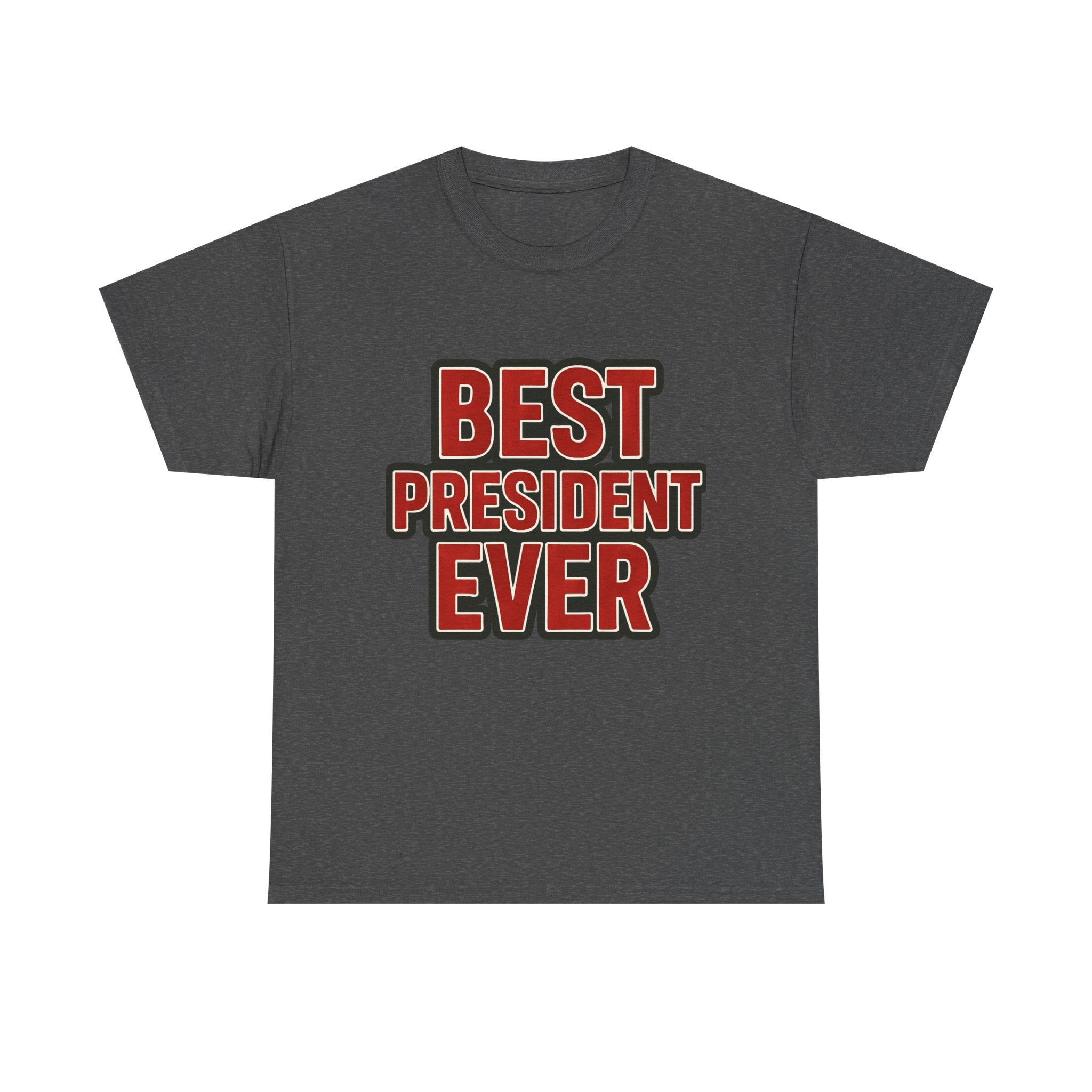 Best President Ever/3Peat Election Champ T-shirt