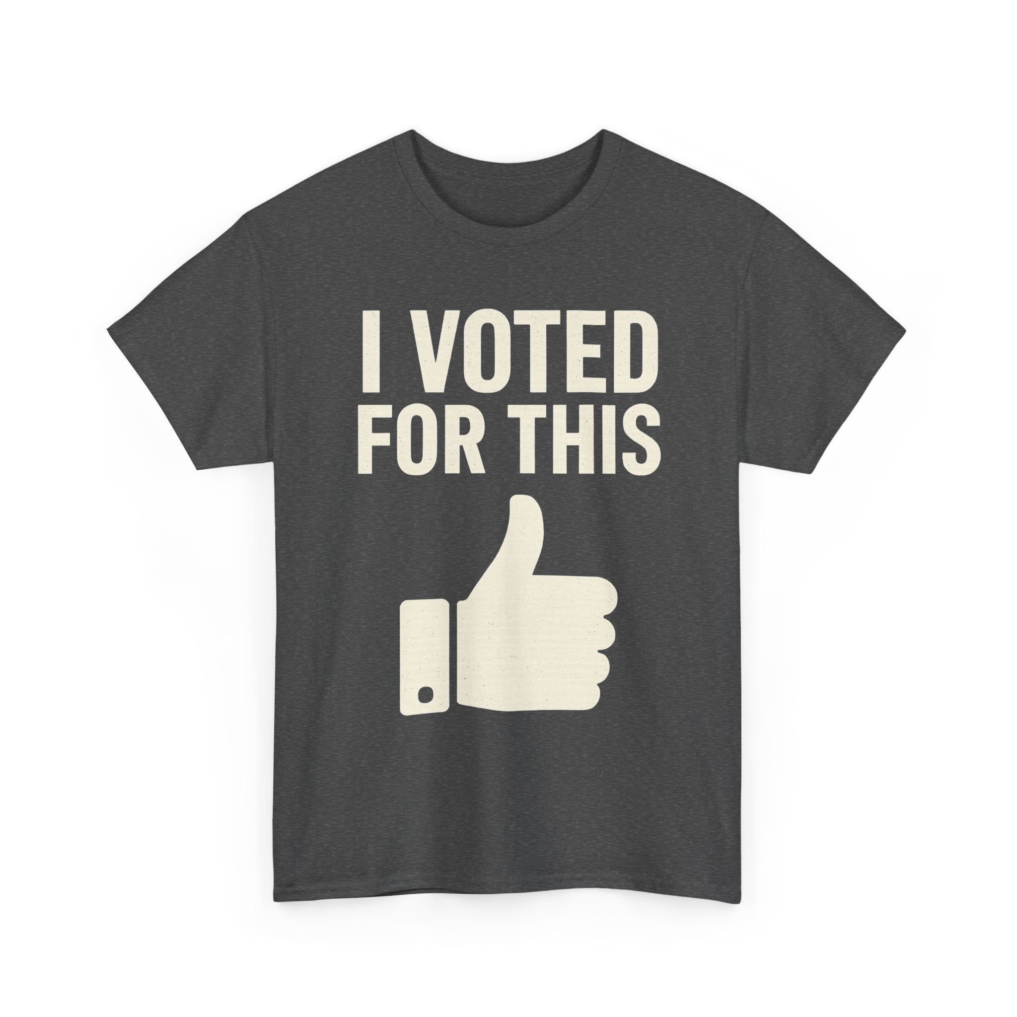 'I Voted For This' T-Shirt