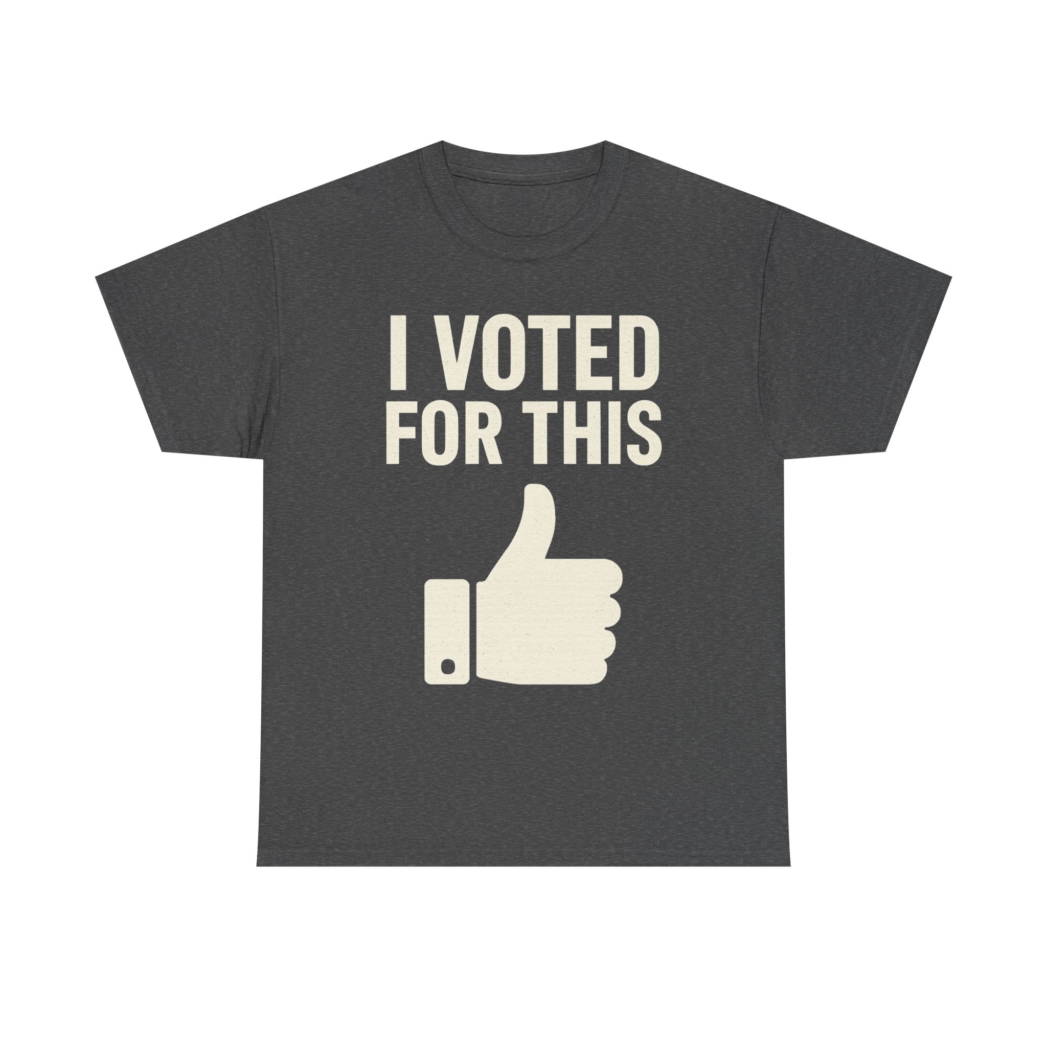 'I Voted For This' T-Shirt