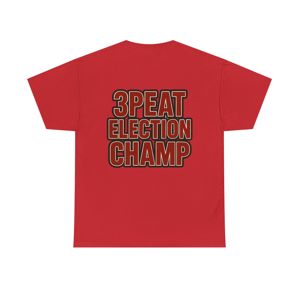 Best President Ever/3Peat Election Champ T-shirt
